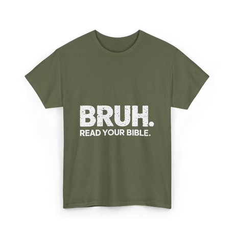 Bruh Read Your Bible Christian T-Shirt - Military Green