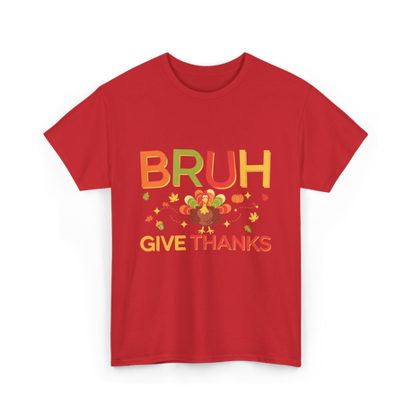 Bruh Turkey Thanksgiving T-Shirt - Red