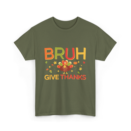 Bruh Turkey Thanksgiving T-Shirt - Military Green