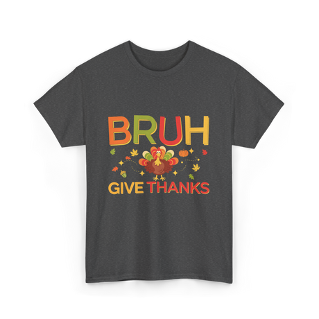 Bruh Turkey Thanksgiving T-Shirt - Dark Heather