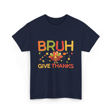 Bruh Turkey Thanksgiving T-Shirt - Navy