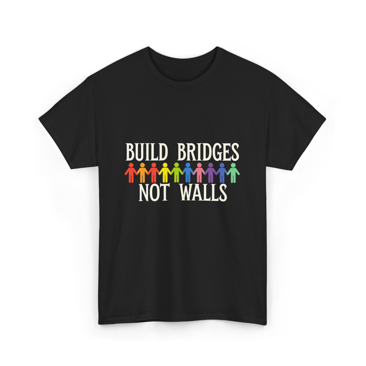 Build Bridges Not Walls Activism T-Shirt - Black