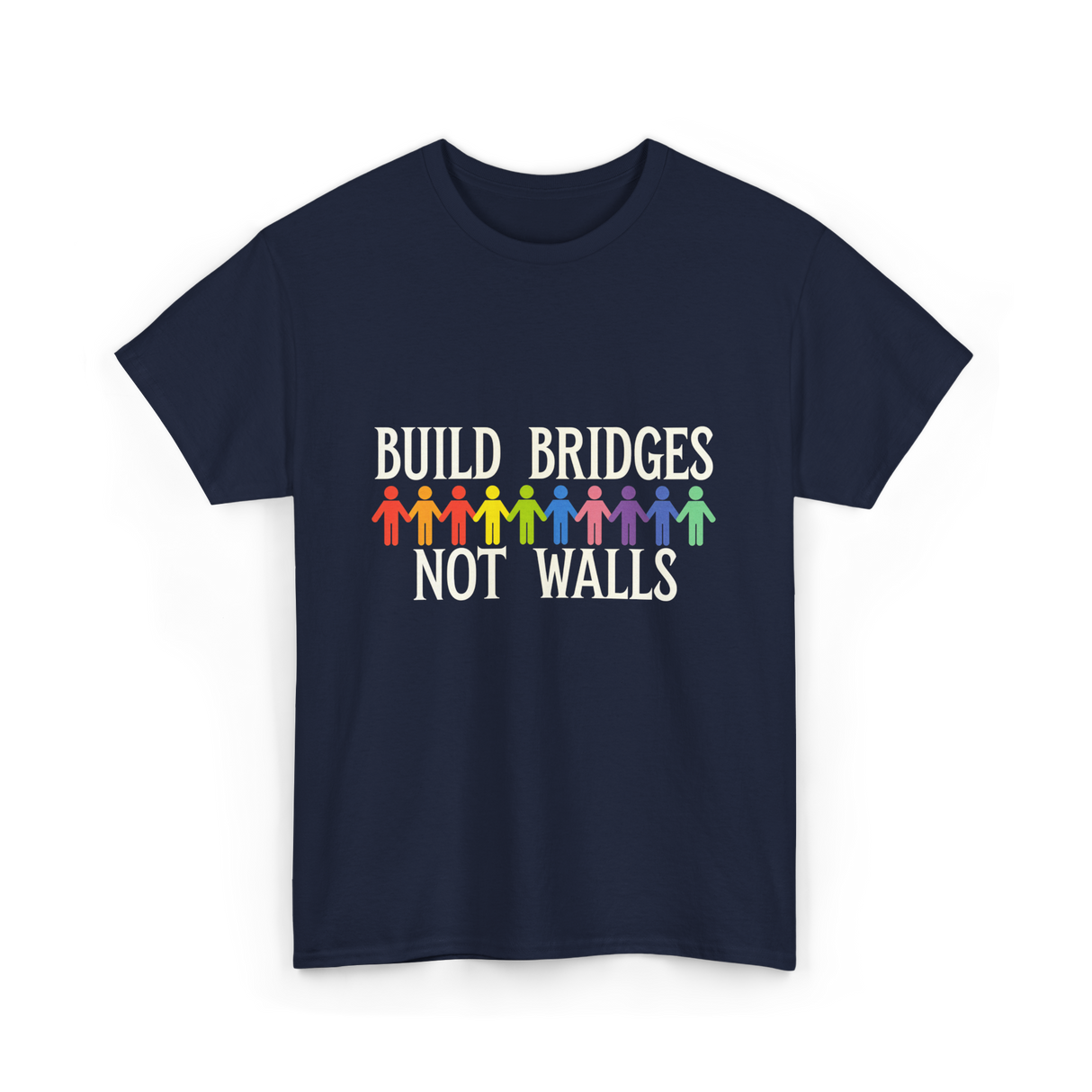 Build Bridges Not Walls Activism T-Shirt - Navy