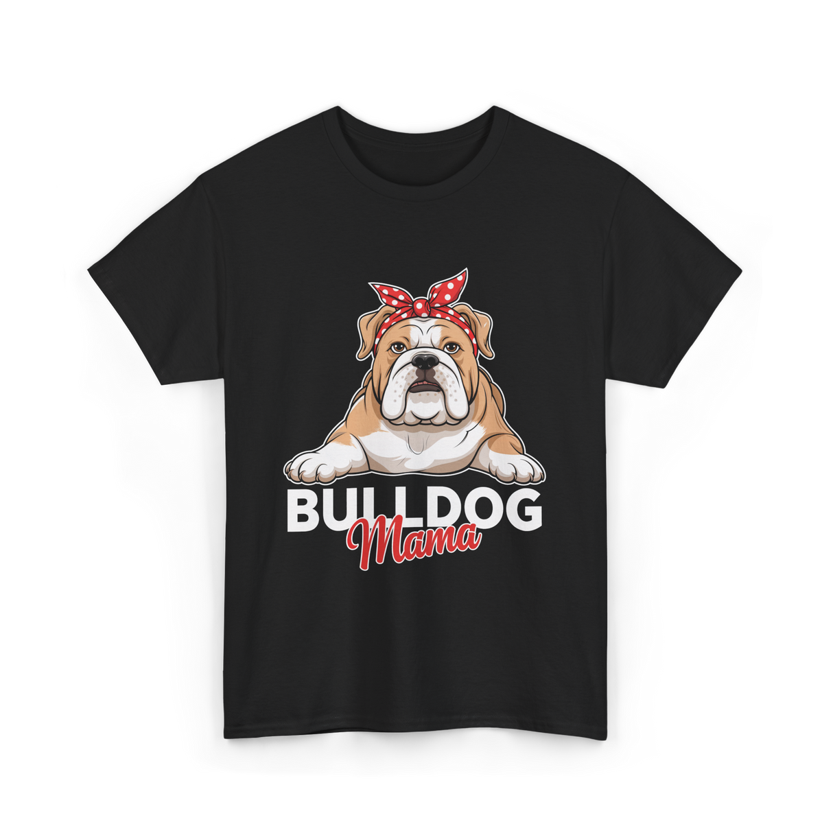 Bulldog Mama Bulldog Dog T-Shirt - Black