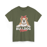 Bulldog Mama Bulldog Dog T-Shirt - Military Green