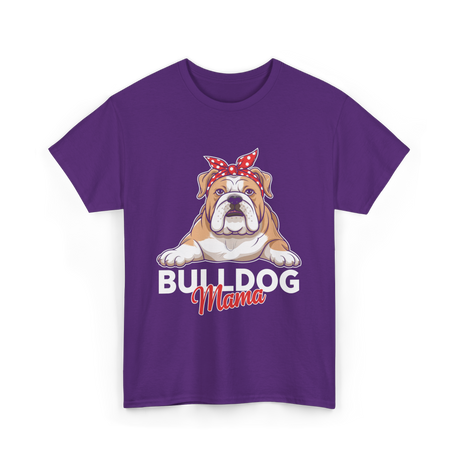 Bulldog Mama Bulldog Dog T-Shirt - Purple