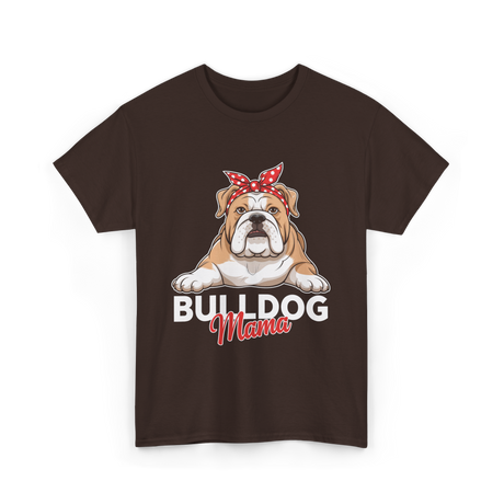 Bulldog Mama Bulldog Dog T-Shirt - Dark Chocolate