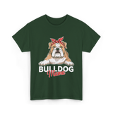 Bulldog Mama Bulldog Dog T-Shirt - Forest Green