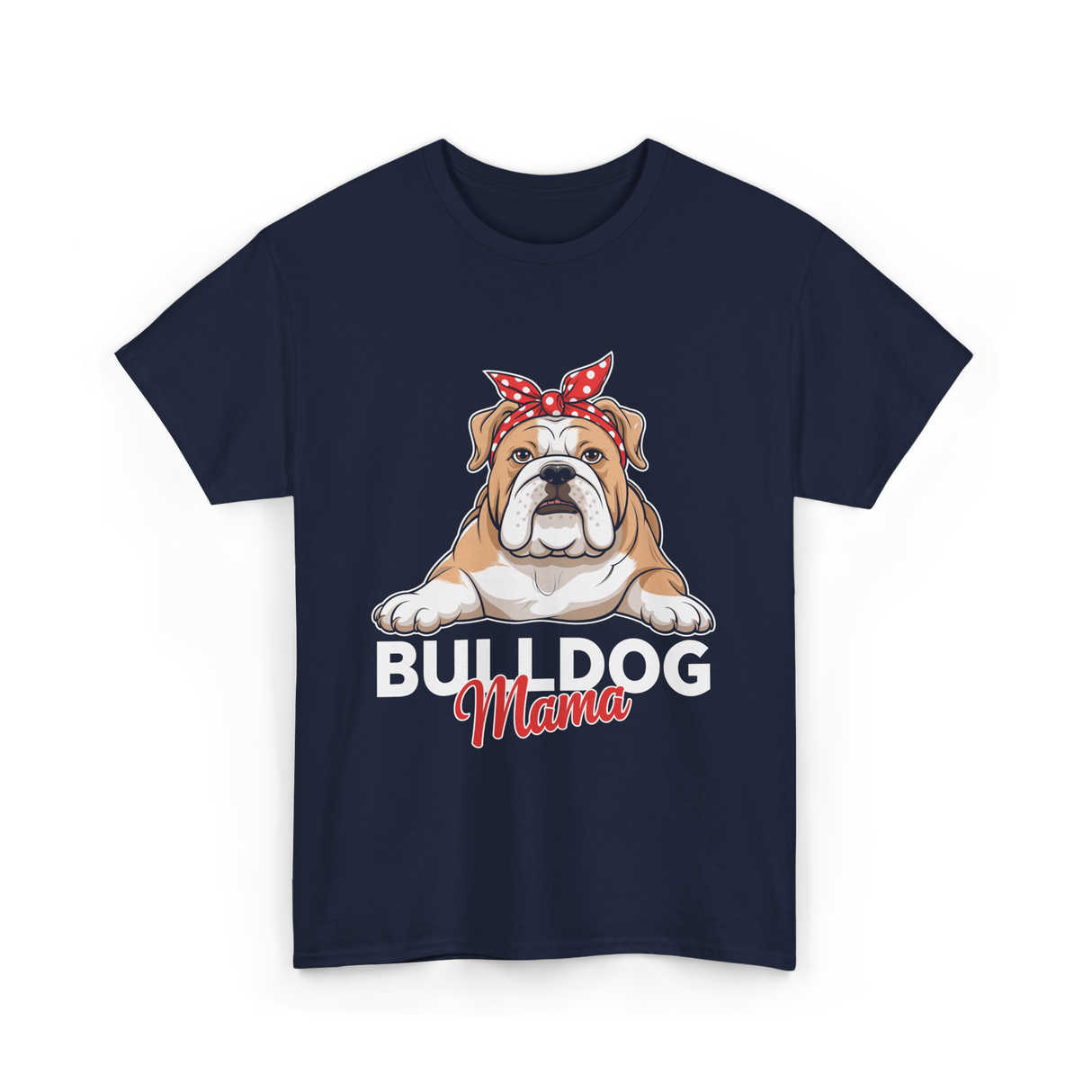 Bulldog Mama Bulldog Dog T-Shirt - Navy