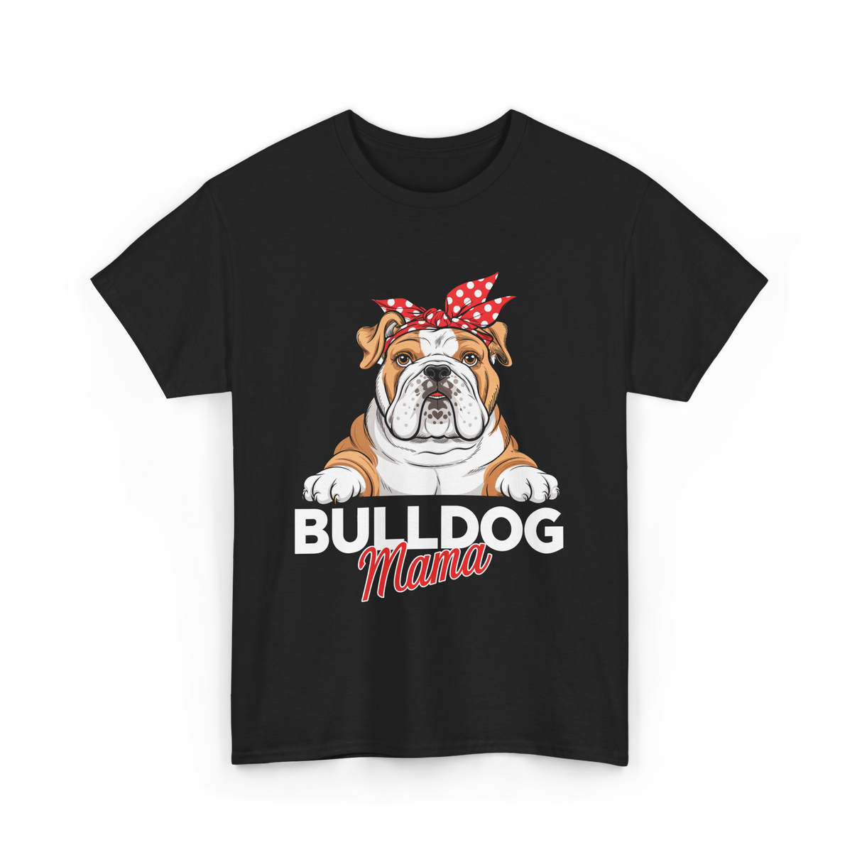 Bulldog Mama Bulldog Owner T-Shirt - Black