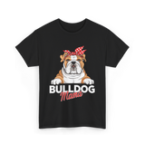 Bulldog Mama Bulldog Owner T-Shirt - Black