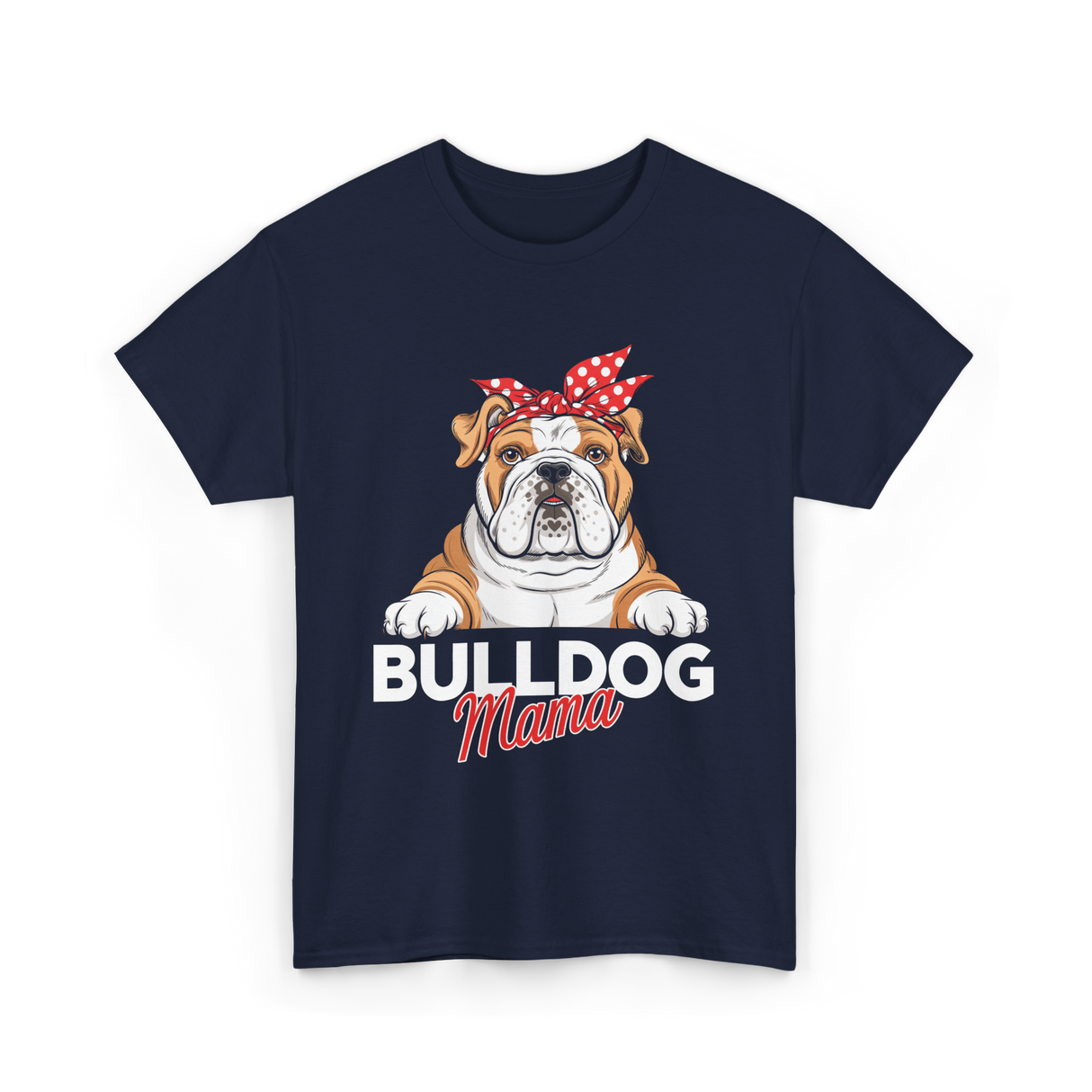 Bulldog Mama Bulldog Owner T-Shirt - Navy