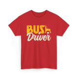 Bus Driver Driver Operator T-Shirt - Red