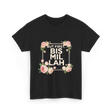 But First Bismillah Islam T-Shirt - Black