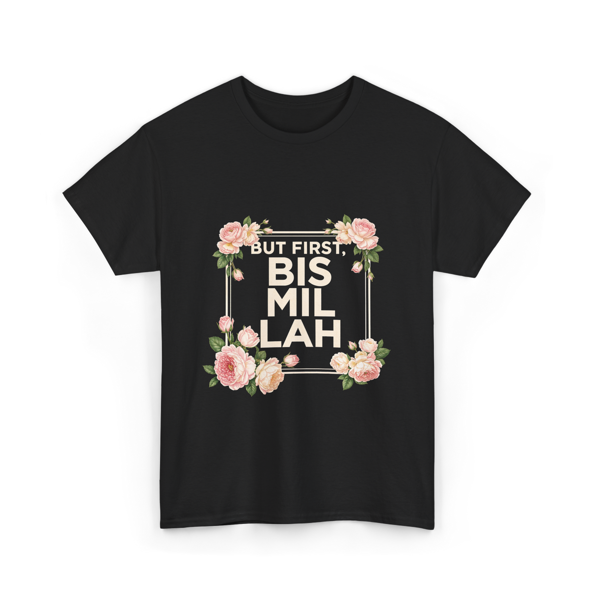 But First Bismillah Islam T-Shirt - Black