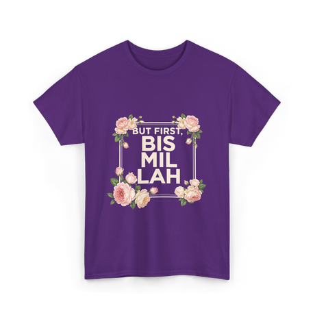 But First Bismillah Islam T-Shirt - Purple