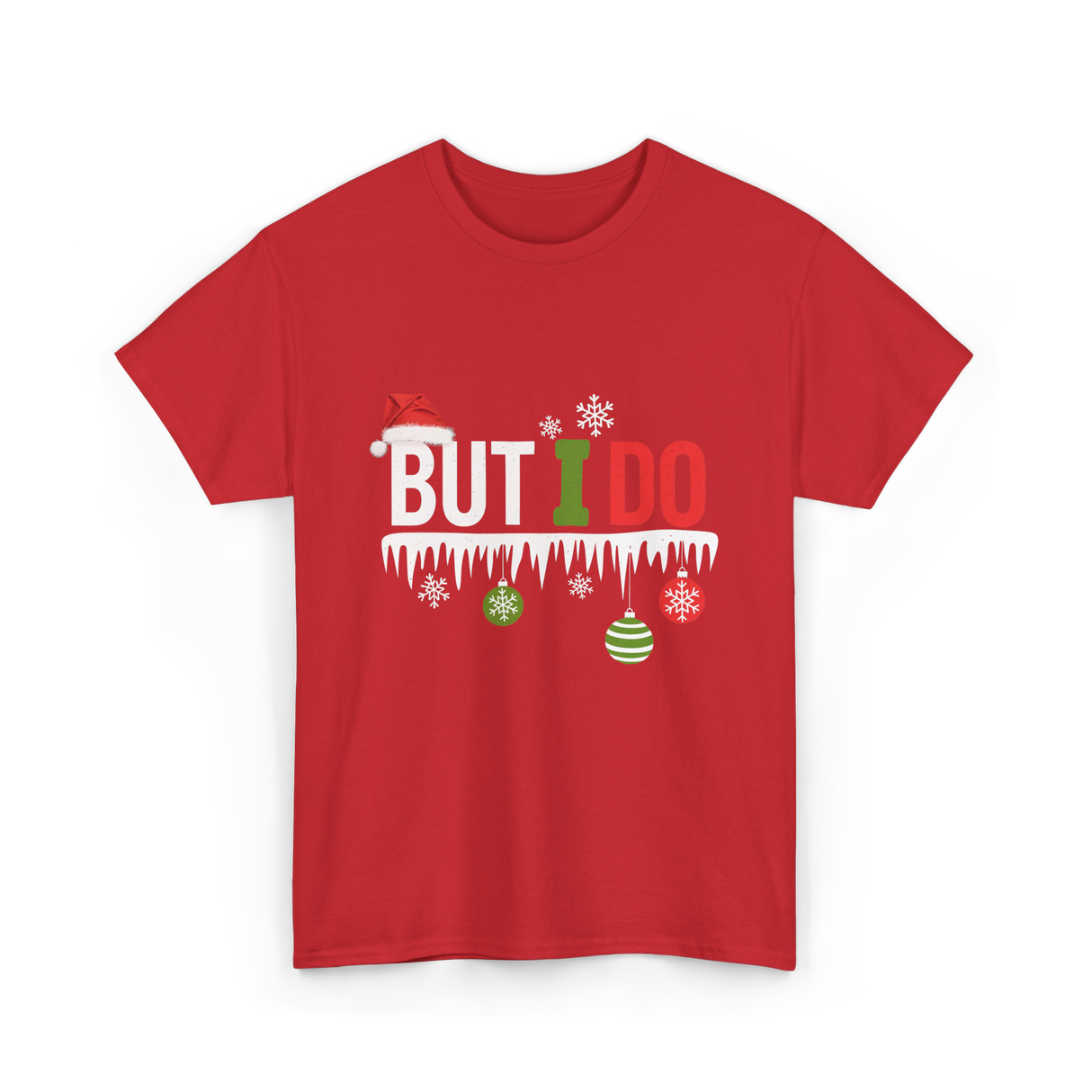 But I Do Christmas Fun T-Shirt - Red