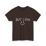 But I Do Cute Couple T-Shirt - Dark Chocolate