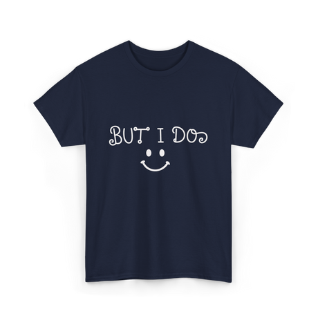 But I Do Cute Couple T-Shirt - Navy