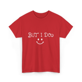 But I Do Cute Couple T-Shirt - Red