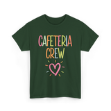 Cafeteria Crew Cafeteria Cook T-Shirt - Forest Green