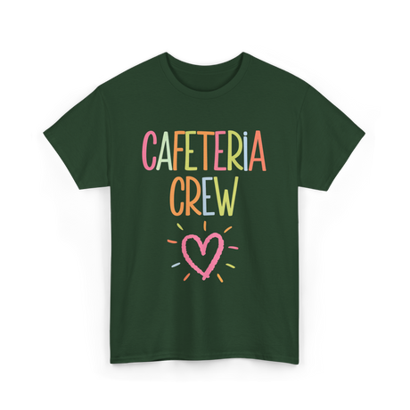 Cafeteria Crew Cafeteria Cook T-Shirt - Forest Green