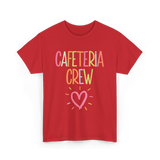 Cafeteria Crew Cafeteria Cook T-Shirt - Red