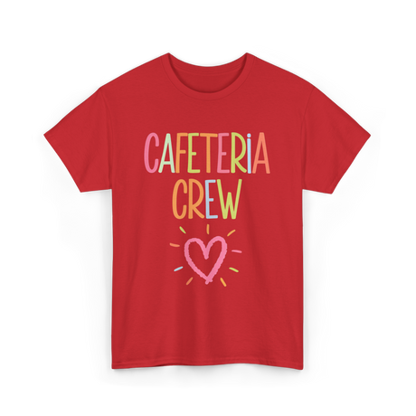 Cafeteria Crew Cafeteria Cook T-Shirt - Red