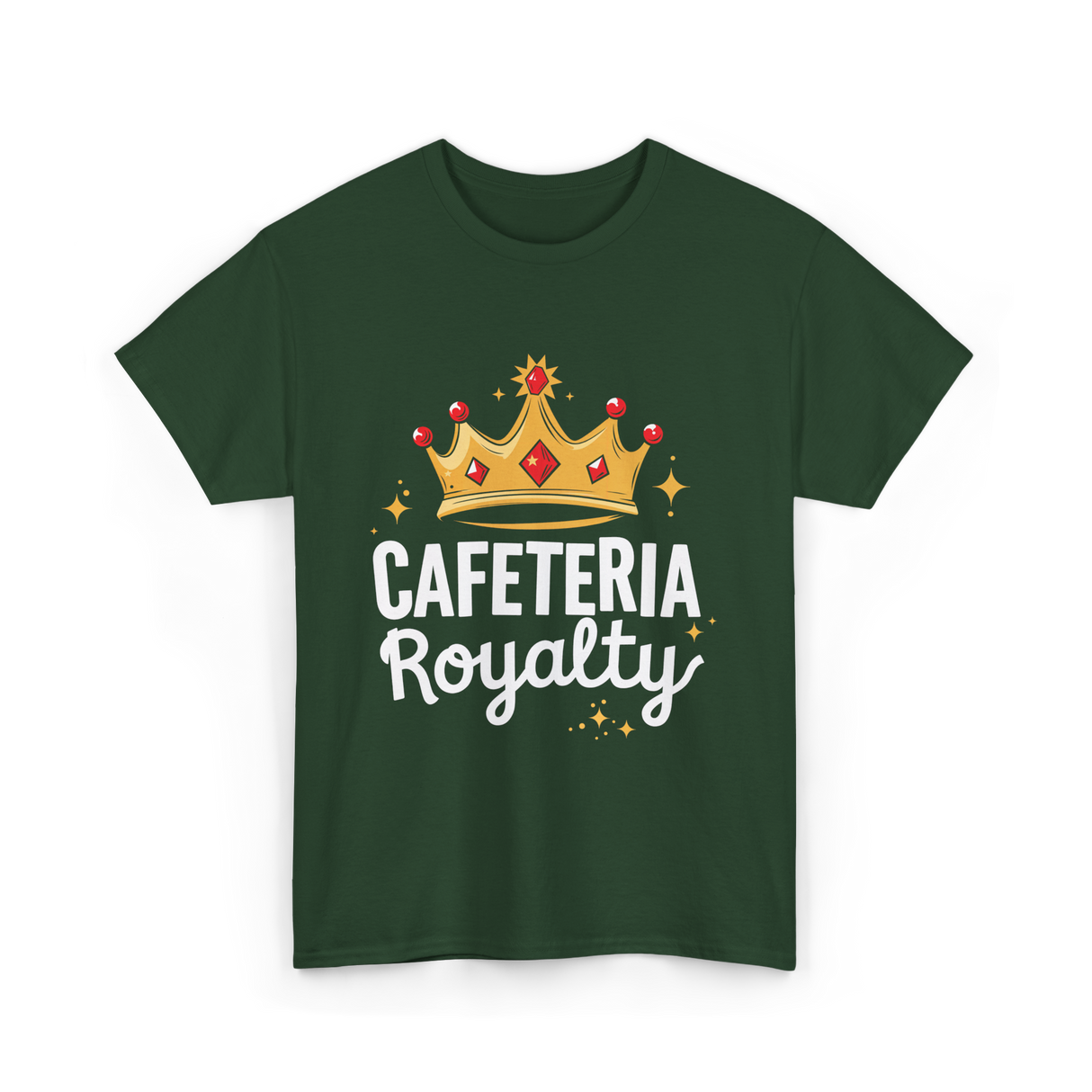 Cafeteria Royalty Cafeteria Volunteer T-Shirt - Forest Green