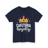 Cafeteria Royalty Cafeteria Volunteer T-Shirt - Navy