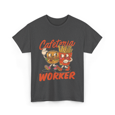 Cafeteria Worker Food T-Shirt - Dark Heather