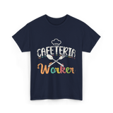 Cafeteria Worker Kitchen Staff T-Shirt - Navy