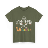 Cafeteria Worker Kitchen Staff T-Shirt - Military Green