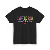 Cafeteria Worker Lunch Worker T-Shirt - Black