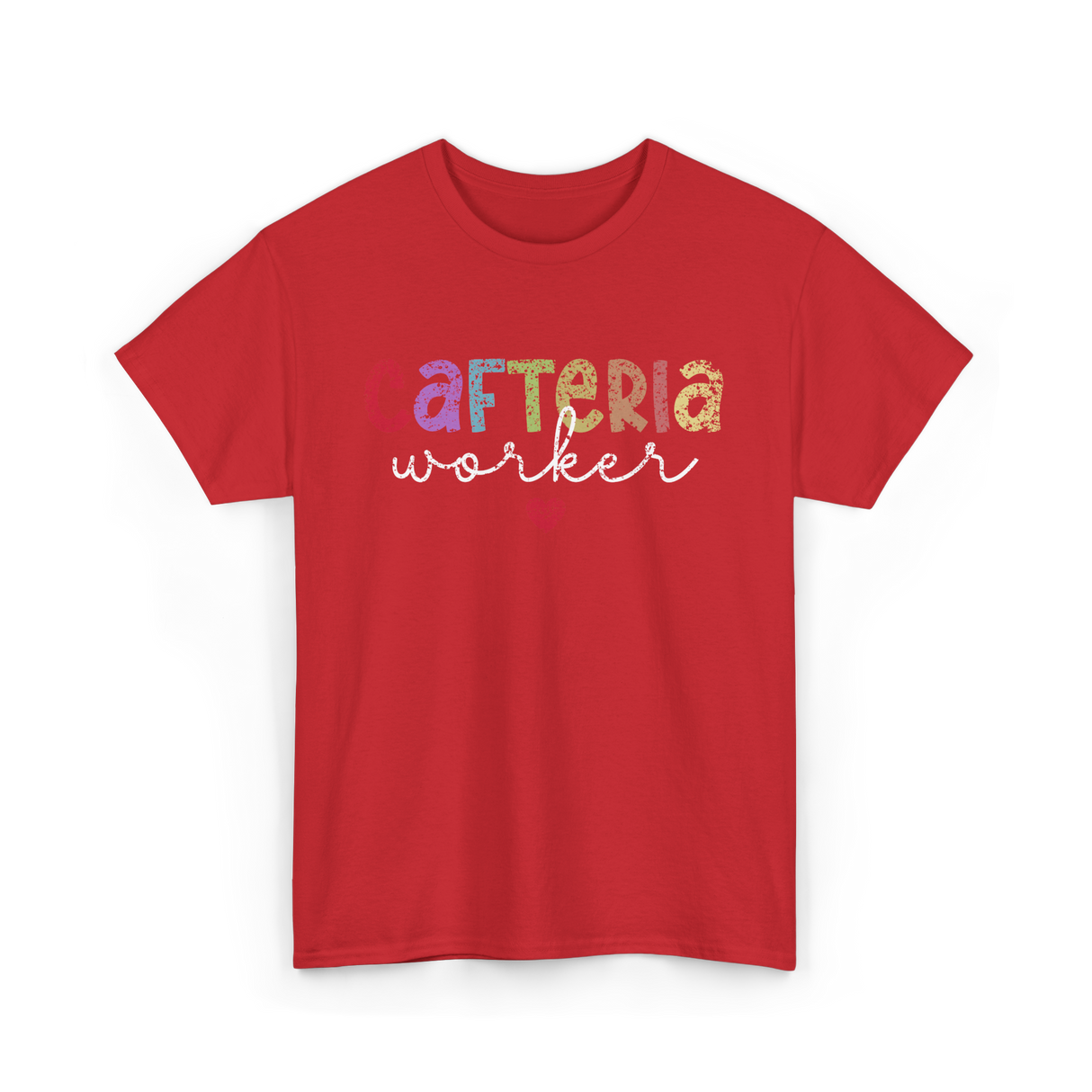 Cafeteria Worker Lunch Worker T-Shirt - Red