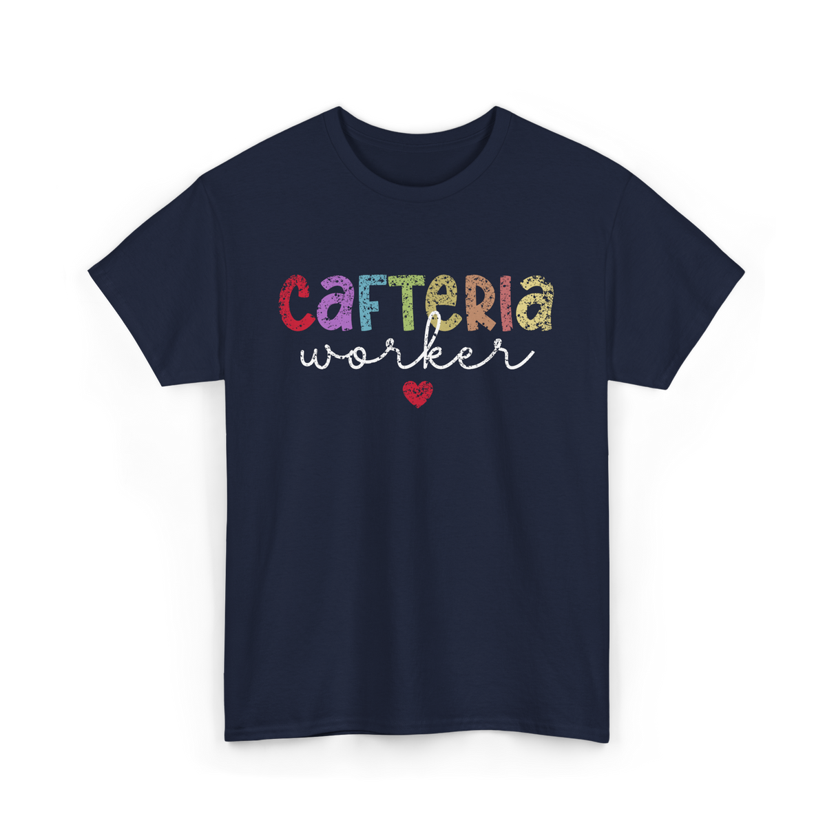 Cafeteria Worker Lunch Worker T-Shirt - Navy