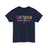 Cafeteria Worker Lunch Worker T-Shirt - Navy