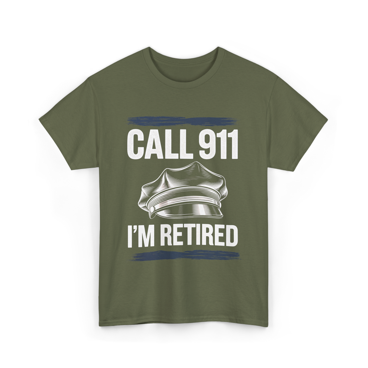 Call 911 I’m Retired Officer T-Shirt - Military Green