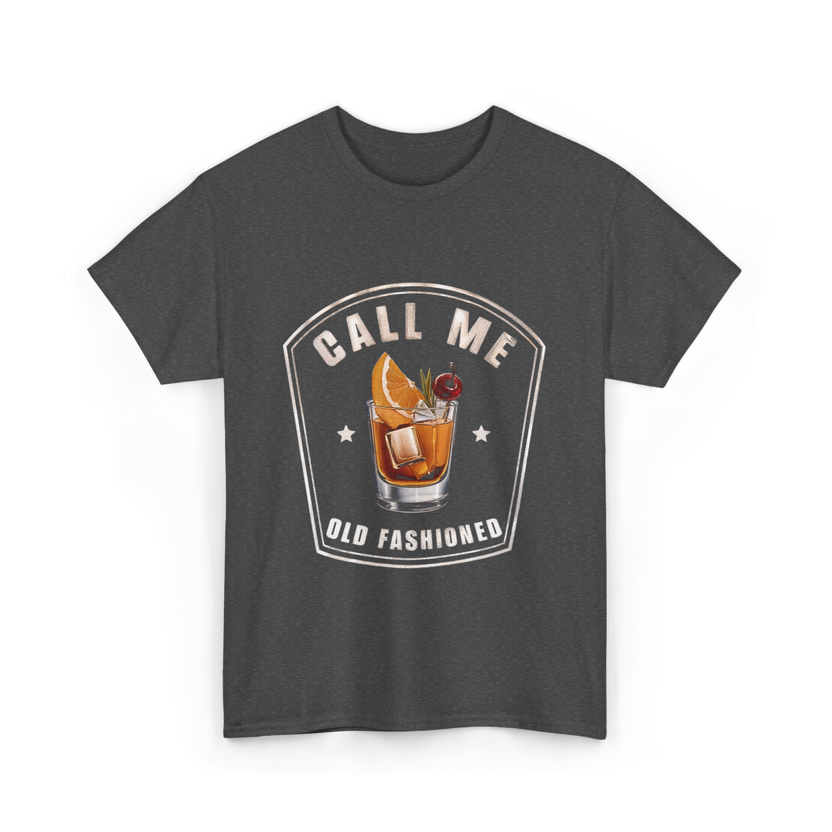 Call Me Old Fashioned Whiskey T-Shirt - Dark Heather