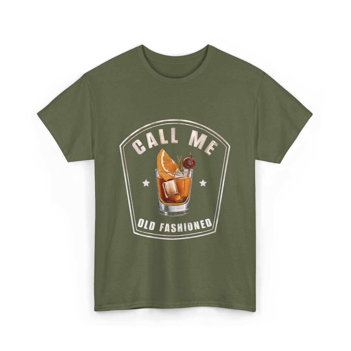 Call Me Old Fashioned Whiskey T-Shirt - Military Green