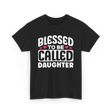 Called Daughter Appreciation Design T-Shirt - Black