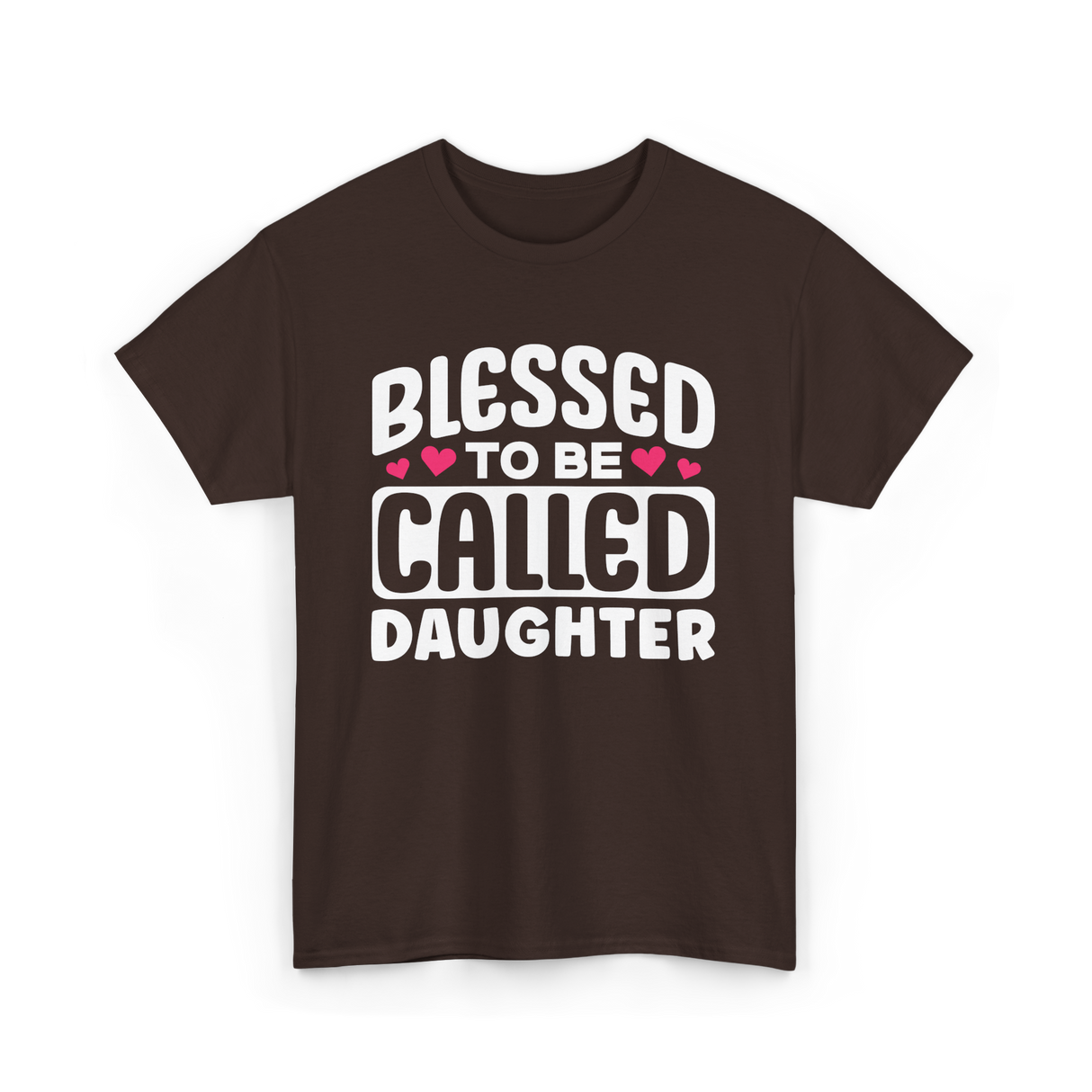 Called Daughter Appreciation Design T-Shirt - Dark Chocolate