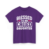 Called Daughter Appreciation Design T-Shirt - Purple