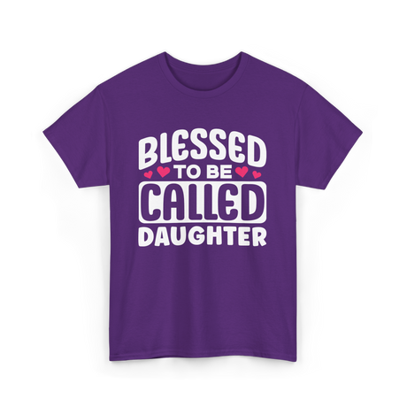 Called Daughter Appreciation Design T-Shirt - Purple