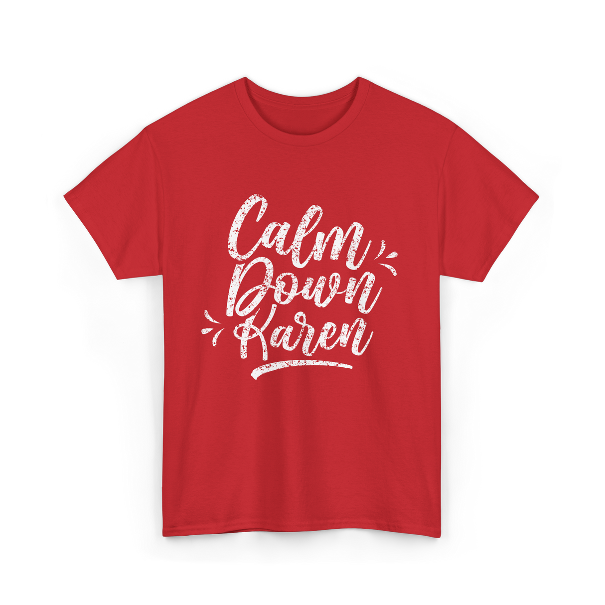 Calm Down Karen T-Shirt - Red