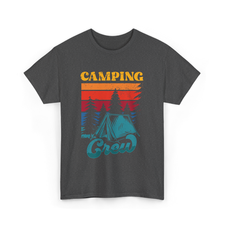 Camping Crew Campers Camping T-Shirt - Dark Heather