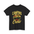 Camping Crew Campsite Camper T-Shirt - Black