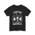 Camping With My Gnomies Gnomes T-Shirt - Black