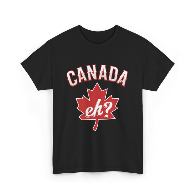 Canada Eh Canada Maple Leaf T-Shirt - Black