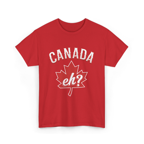 Canada Eh Canada Maple Leaf T-Shirt - Red